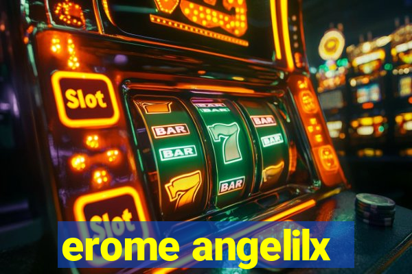 erome angelilx